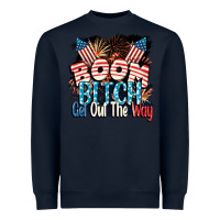 Navy Boom bitch get out the way 4th of July Heavyweight Sweatshirt - CowGirlArtShop