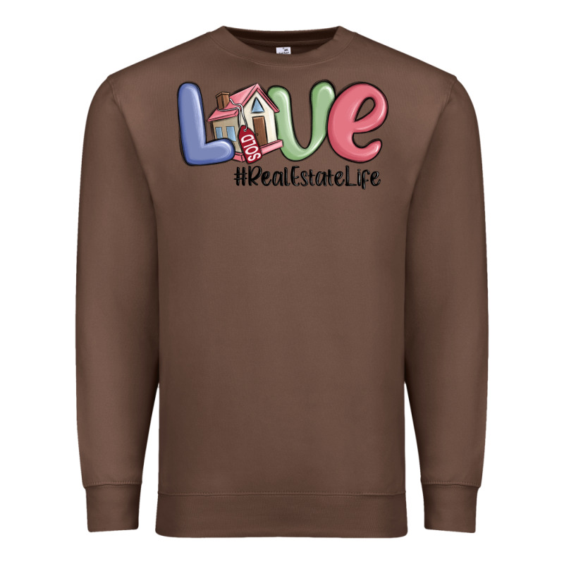 Love Real Estate Life Premium Sweatshirt by MaliasSmallBusiness | Teevron