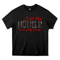 Black first my mother forever my friend Heavy Core Tee - CowhideDigitalArt