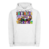 Pigment Lunar Rock I Am Sorry The Nice Bus Driver Is on Vacation Urban Hoodie - texasbilliewilder