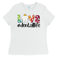White love dentallife Ladies Tee - AdoDesignShop