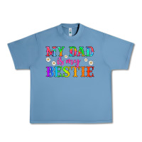 Pebble Blue my dad is my bestie Urban Heavy Tee - HRA Design Shop