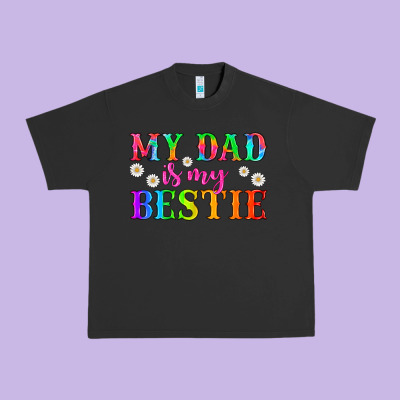 My Dad Is My Bestie Urban Heavy Tee Designed By Hra Design Shop