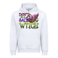 White Don't Be a Salty Witch Urban Hoodie - texasbilliewilder