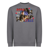 Storm Born to be free 4th of july Heavyweight Sweatshirt - CowGirlArtShop