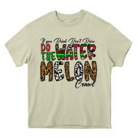 Mossy If you Drink Don't Drive Do the Watermelon Crawl Heavy Core Tee - CowhideDigitalArt