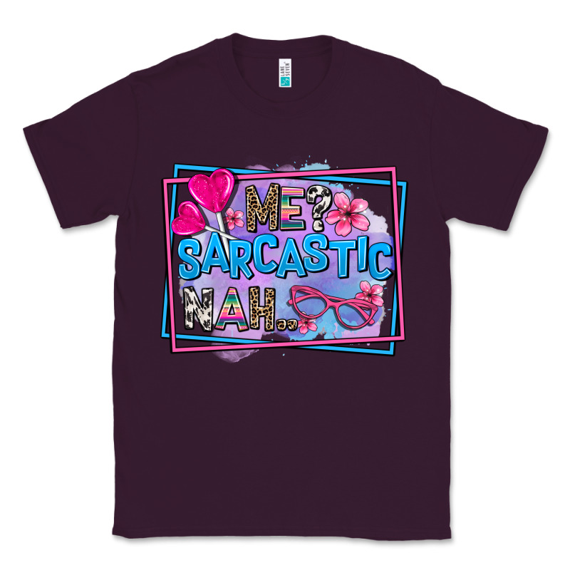 Me Sarcastic Nah Classic Tee by AdoDesignShop | Teevron