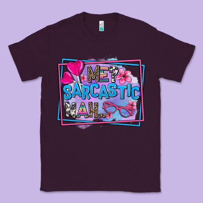 Me Sarcastic Nah Classic Tee Designed By Adodesignshop