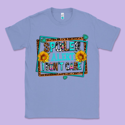 Spoiler Alert I Dont Care Classic Tee Designed By Adodesignshop