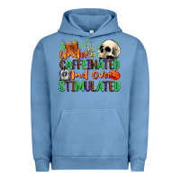 Pigment Pebble Blue Under Caffeinated and Over Stimulated Urban Hoodie - texasbilliewilder