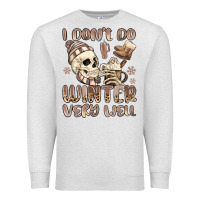 Oatmeal Heather i don't do winter very well Premium Sweatshirt - MaliasSmallBusiness