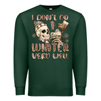 Sports Green i don't do winter very well Premium Sweatshirt - MaliasSmallBusiness