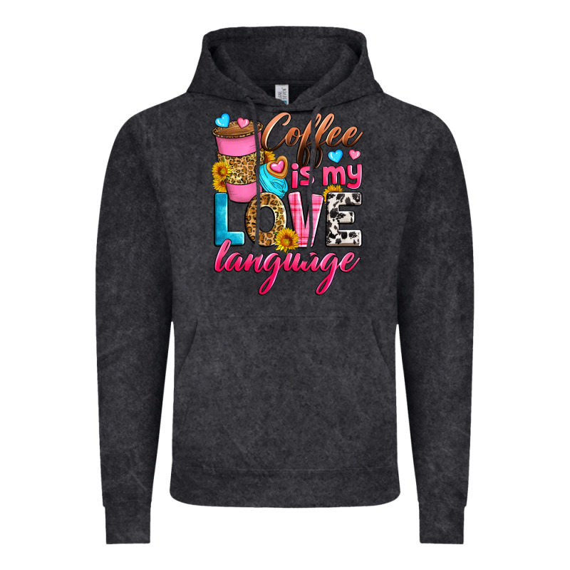 Coffee Is My Love Language Vintage Hoodie by Zillion Design Studio | Teevron