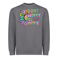 Storm Don't Worry Be Hippie Heavyweight Sweatshirt - CowhideDigitalArt