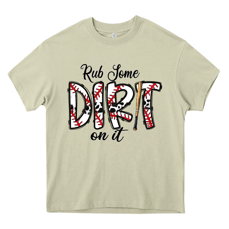 Rub Somedirt On It Baseball Heavy Core Tee by CowhideDigitalArt | Teevron