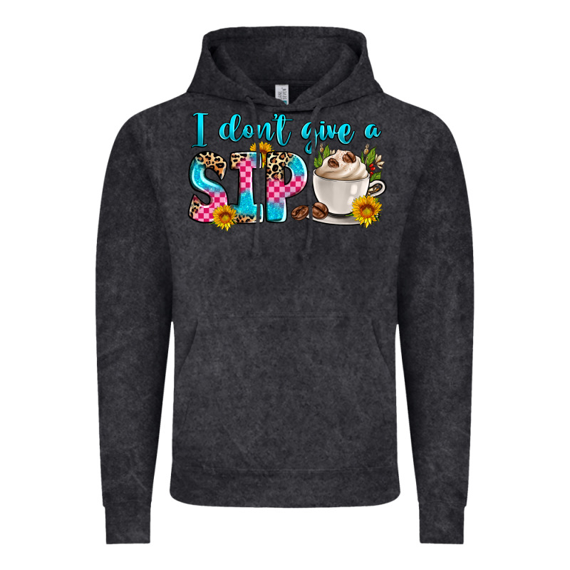 I Don't Give A Sip Vintage Hoodie by Zillion Design Studio | Teevron