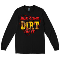 Black rub some dirt on it softball Long Sleeve Tee - Jasminsmagicworld