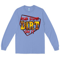 Colony Blue rub some dirt on it softball Long Sleeve Tee - Jasminsmagicworld