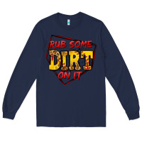 Navy rub some dirt on it softball Long Sleeve Tee - Jasminsmagicworld