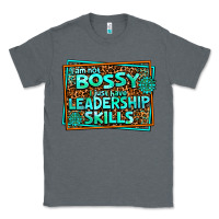 Charcoal Heather i am not bossy i just have leadership skills Classic Tee - AdoDesignShop