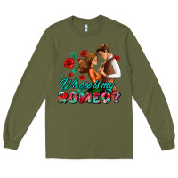 Army Green where is my romeo Long Sleeve Tee - AdoDesignShop