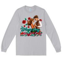 Moon Dust where is my romeo Long Sleeve Tee - AdoDesignShop