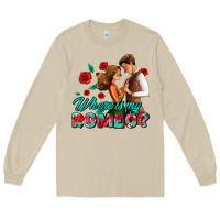 Where Is My Romeo Long Sleeve Tee | Teevron