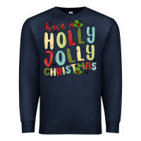 Navy have a holly jolly christmas Premium Sweatshirt - MaliasSmallBusiness