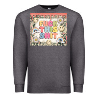 Charcoal Heather fuck this shit Premium Sweatshirt - MaliasSmallBusiness
