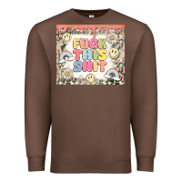 Chestnut fuck this shit Premium Sweatshirt - MaliasSmallBusiness