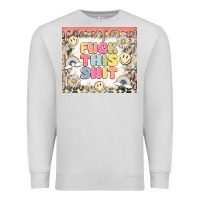 Dove Grey fuck this shit Premium Sweatshirt - MaliasSmallBusiness