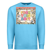 Ocean Blue fuck this shit Premium Sweatshirt - MaliasSmallBusiness