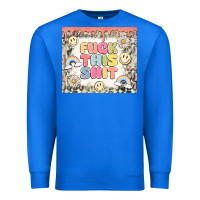 True Royal fuck this shit Premium Sweatshirt - MaliasSmallBusiness