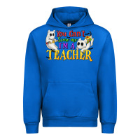 Cobalt You Can't Scare Me I'm a Teacher Urban Hoodie - texasbilliewilder