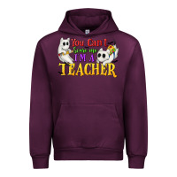 Mauve Wine You Can't Scare Me I'm a Teacher Urban Hoodie - texasbilliewilder