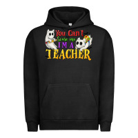 Pigment Black You Can't Scare Me I'm a Teacher Urban Hoodie - texasbilliewilder