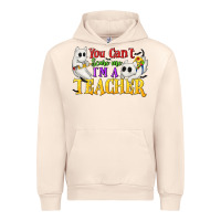 Sandshell You Can't Scare Me I'm a Teacher Urban Hoodie - texasbilliewilder
