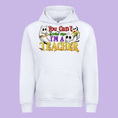 You Can't Scare Me I'm A Teacher Urban Hoodie Designed By Texasbilliewilder