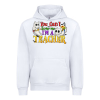 White You Can't Scare Me I'm a Teacher Urban Hoodie - texasbilliewilder