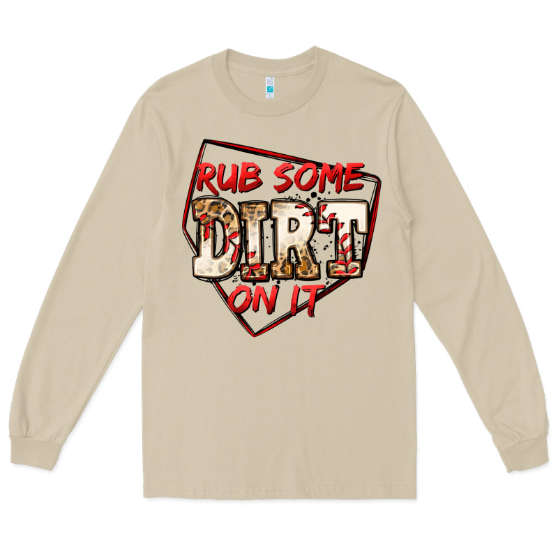 Rub Some Dirt On It Baseball Long Sleeve Tee by Jasminsmagicworld | Teevron