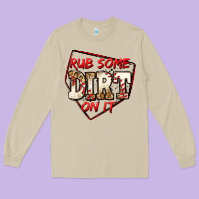Rub Some Dirt On It Baseball Long Sleeve Tee Designed By Jasminsmagicworld
