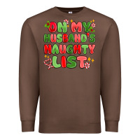 Chestnut on my husband's naughty list Premium Sweatshirt - MaliasSmallBusiness