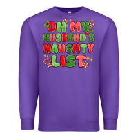 Purple on my husband's naughty list Premium Sweatshirt - MaliasSmallBusiness