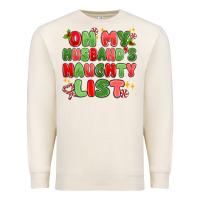 Sandshell on my husband's naughty list Premium Sweatshirt - MaliasSmallBusiness