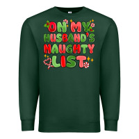Sports Green on my husband's naughty list Premium Sweatshirt - MaliasSmallBusiness