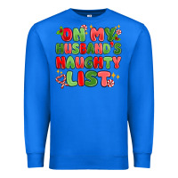 True Royal on my husband's naughty list Premium Sweatshirt - MaliasSmallBusiness