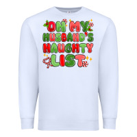 White on my husband's naughty list Premium Sweatshirt - MaliasSmallBusiness