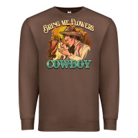 Chestnut bring me flowers cowboy Premium Sweatshirt - NancyCooperArtShop