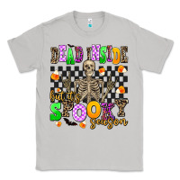 Moon Dust dead inside but its spooky season Classic Tee - AdoDesignShop