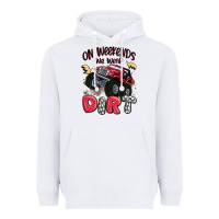 On Weekends We Wear Dirt Heavyweight Hoodie | Teevron